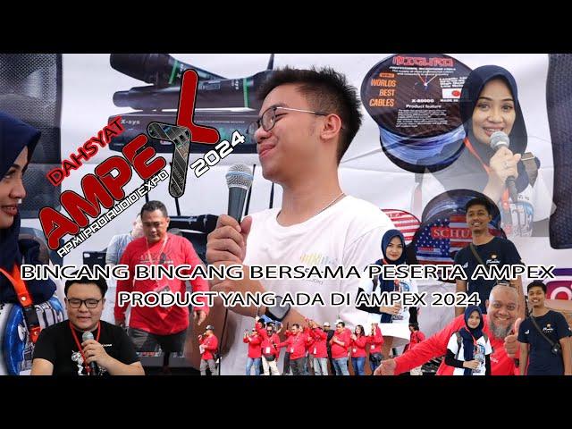 LIPUTAN DEMO PRODUCT AMPEX 2024 BUPERTA CIBUBUR 12-13 NOPEMBER 2024