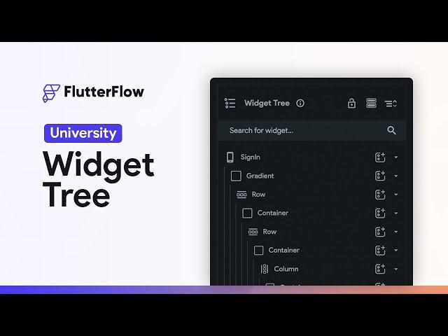 The Widget Tree | FlutterFlow University