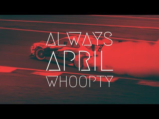 Always April - Whoopty | Extended Version