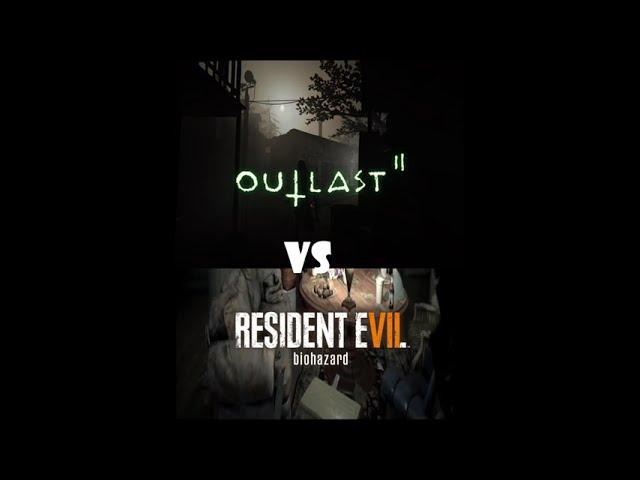 Resident Evil 7 vs. Outlast 2