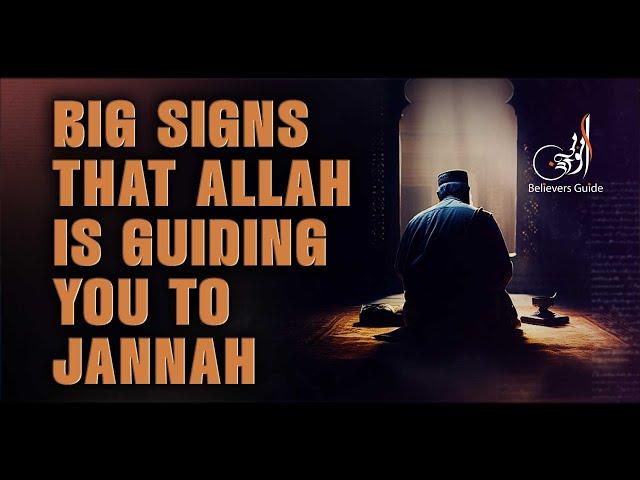 Clear Signs: That You’re on the Path to Jannah