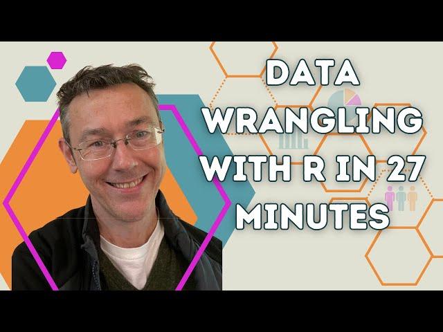 Data wrangling with R in 27 minutes