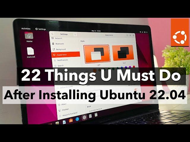 22 Things You MUST DO After Installing Ubuntu 22.04 LTS (JAMMY JELLY FISH)