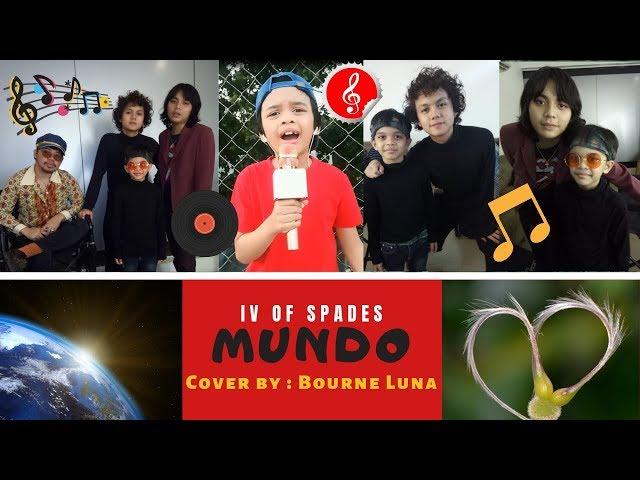 MUNDO (IV OF SPADES) - sung by Bourne "DIADEM" Luna