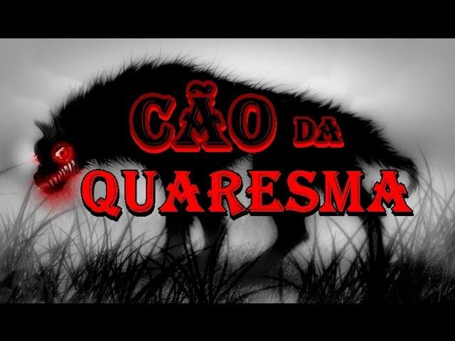 Lobisomem - O Cão da quaresma