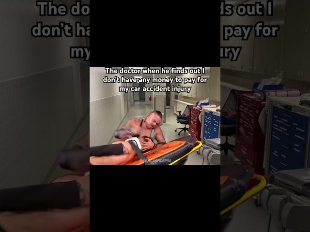 When the doctor finds out you don’t have any money #WWE