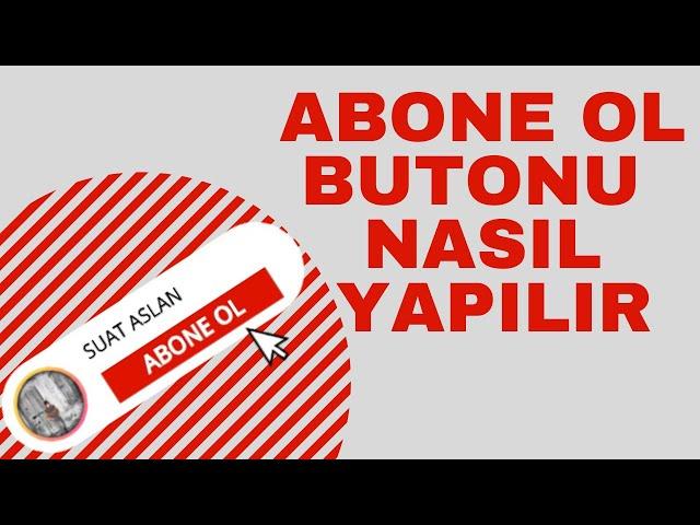 Abone Ol Butonu Nasıl Yapılır