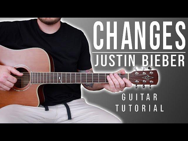 How to Play "Changes" by Justin Bieber on Guitar for Beginners *CHORDS + TABS*