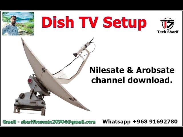 Nile sate & Arob sate channel download / setup by tech Sharif.