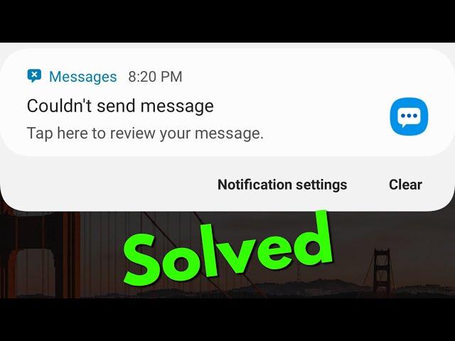 Fix Couldn't Send Message||Message Not Sending Problem in Samsung Mobile