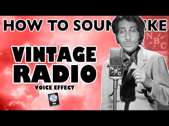 VINTAGE RADIO Vocal Effect (50's Style/LoFi Voice)