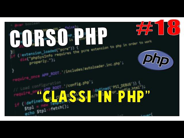 LE CLASSI IN PHP - Corso PHP #18 | Vita Da Founder