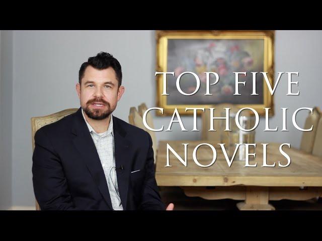 Top 5 Catholic Novels (Other than the Lord of the Rings)