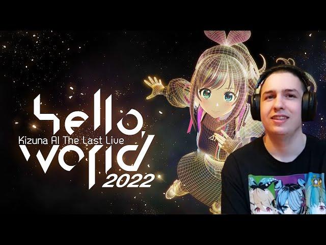 Kizuna AI The Last Live “hello, world 2022” Live Reaction Stream