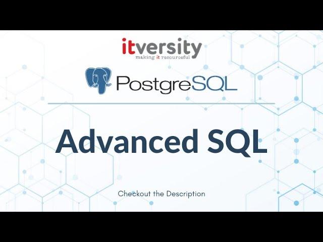 Mastering SQL - Postgresql - Advanced SQL - Overview of Analytic Functions