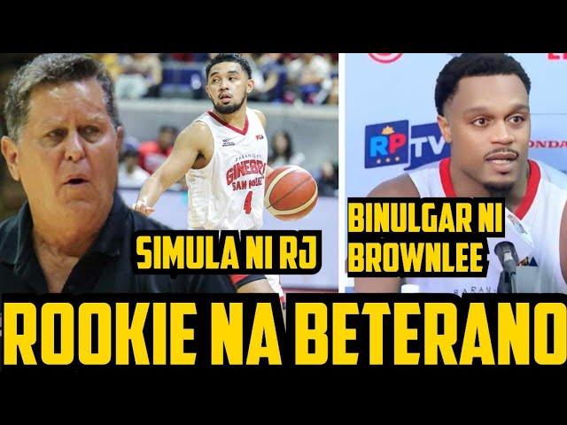 GINEBRA TIM CONE BAKIT TINAWAG NA ROOKIE NA BETERANO SI RJ ABARRIENTOS | BROWNLEE MAY IBINULGAR