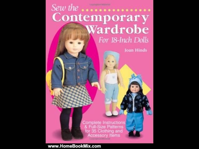 Home Book Review: Sew the Contemporary Wardrobe for 18-Inch Dolls: Complete Instructions  Full-S...