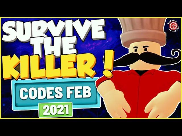 NEW SURVIVE THE KILLER ROBLOX CODES 2021 FEBRUARY | ROBLOX SURVIVE THE KILLER CODES