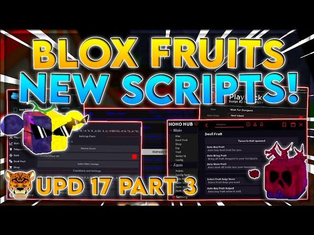 [UPDATE 17.3] Blox Fruits Script / Hack | Auto Farm + Get All Fruits | Kill All | *PASTEBIN 2022*