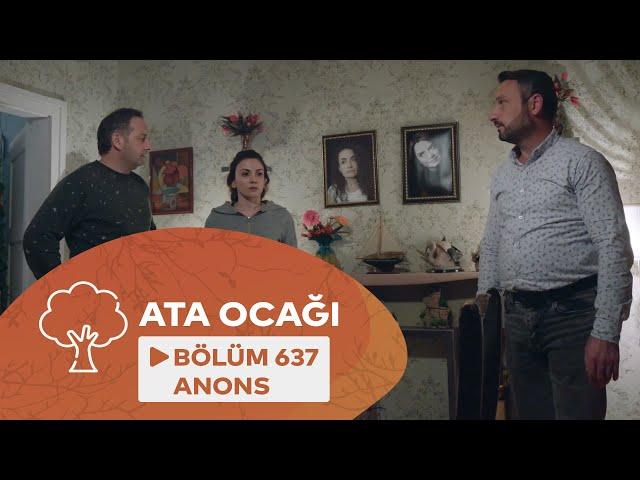 Ata Ocağı (637-ci Seriya) ANONS