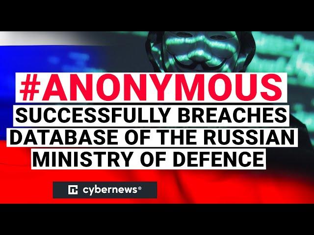 Anonymous leaks database of the Russian Ministry of Defence | cybernews.com