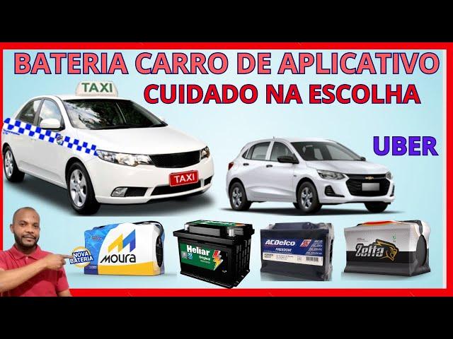 BATERIA CARRO TAXI UBER  QUAL A MELHOR QUE DURA MUITO CUIDADO