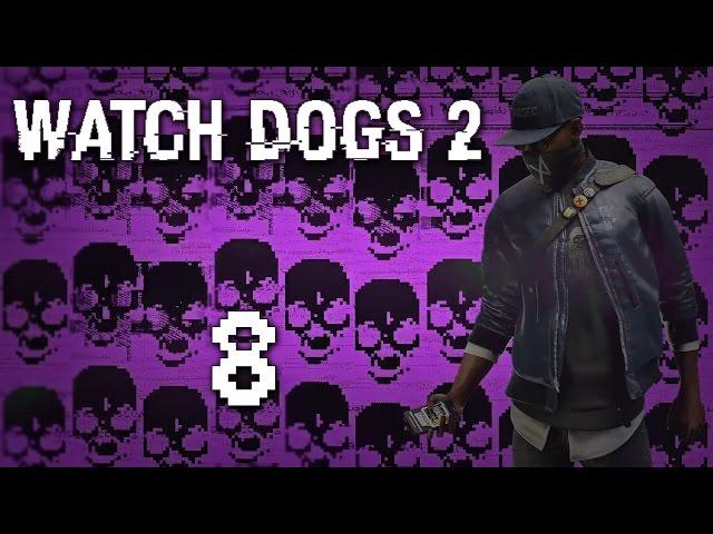 Watch Dogs 2 - Прохождение игры на русском [#8] Фриплей PC