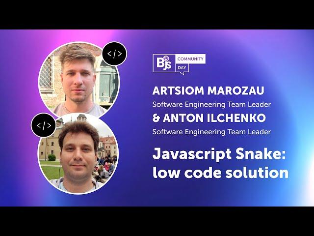 Javascript Snake: low code solution. Borderless JS Global Online Conference 2023