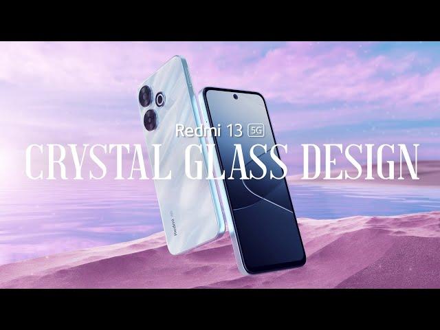 Redmi 13 5G | Stunning Crystal Glass Design