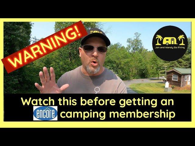 Watch this Before Getting an Encore Camping Membership or Thousand Trails Collection Add-On