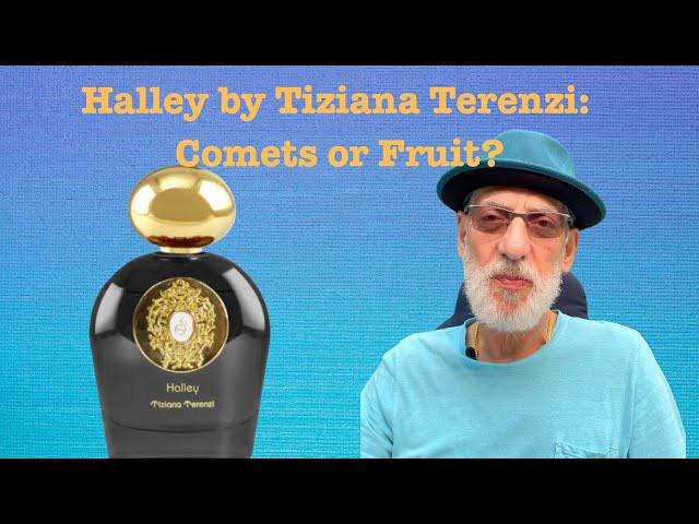 Halley from Tiziana Terenzi: Fruit Comet?   | JaysBeard.com