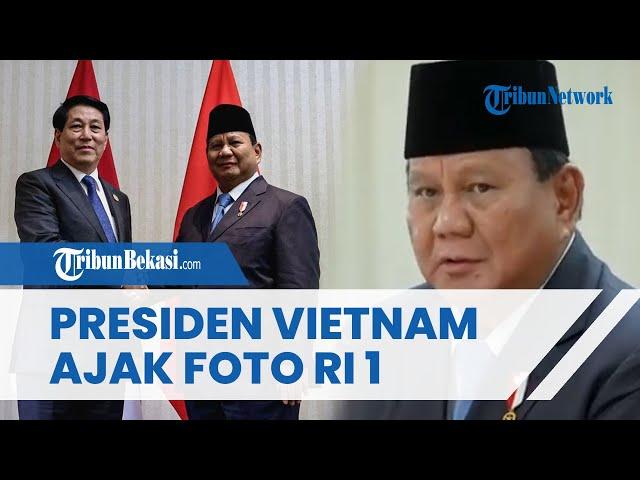 MOMEN Presiden Vietnam Lari Kejar Prabowo Subianto untuk Minta Foto Bersama