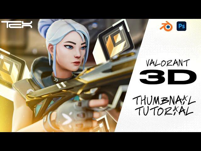 MAKE 3D VALORANT THUMBNAILS YOURSELF! | VALORANT 3D Thumbnail Tutorial (BLENDER + PHOTOSHOP)