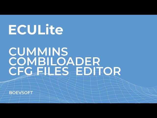 Cummins Combiloader CFG files Editor