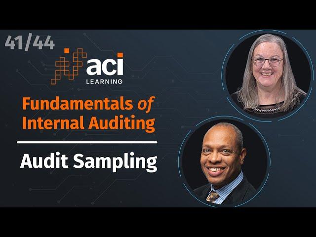 Audit Sampling | Fundamentals of Internal Auditing | Part 41 of 44