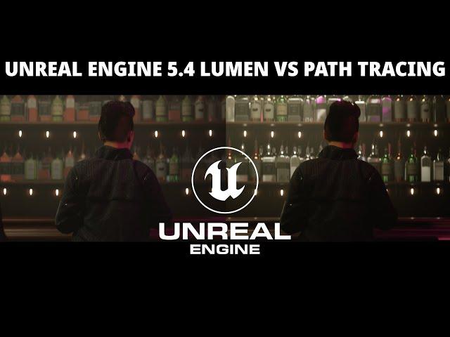 Unreal Engine 5.4 Lumen vs Path Tracing