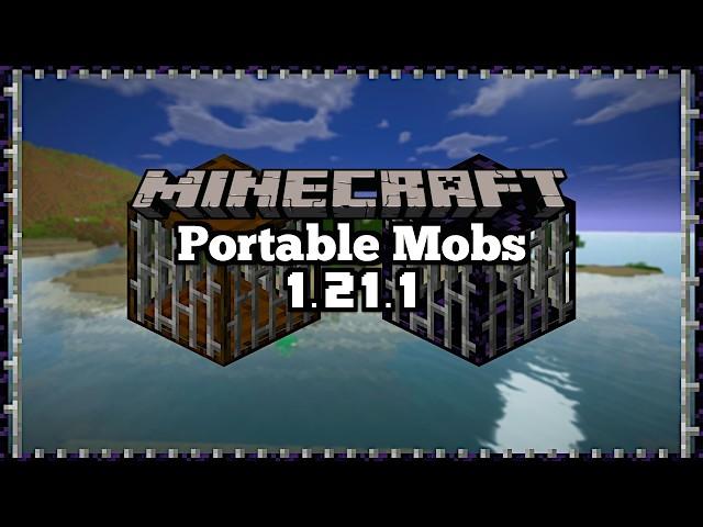 *NEW* Portable Mobs Mod - Minecraft 1.21.1 (Mod Showcase)