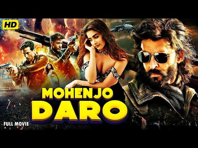 Mohenjo Daro | Hritik Roshan Full Movie | Bollywood Full Action Movie