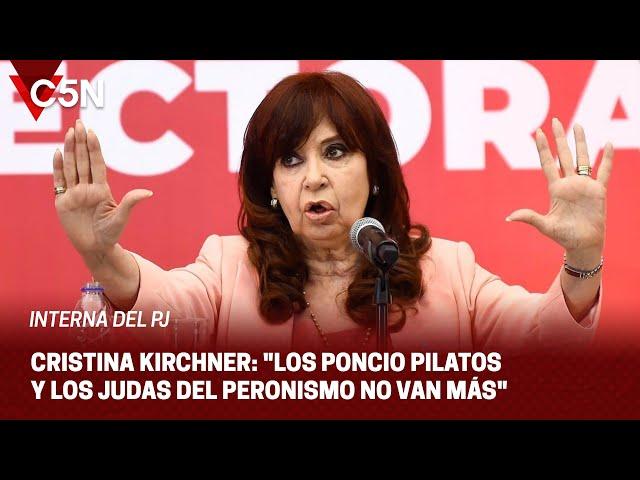 CRISTINA, durísima en medio de la INTERNA del PJ: "Los PONCIO PILATOS del PERONISMO NO van más"