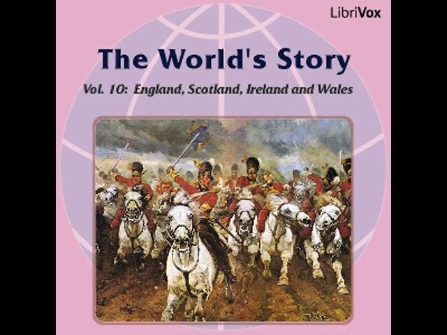 The World’s Story Volume X: England, Scotland, Ireland and Wales by Eva March TAPPAN Part 2/3