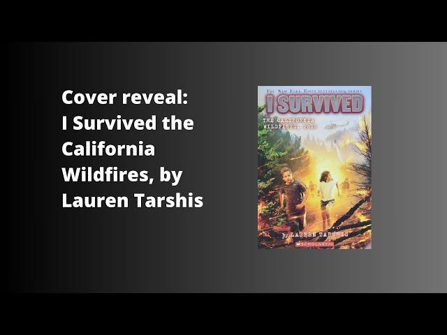 Cover-reveal : I Survived the California Wildfires, 2018