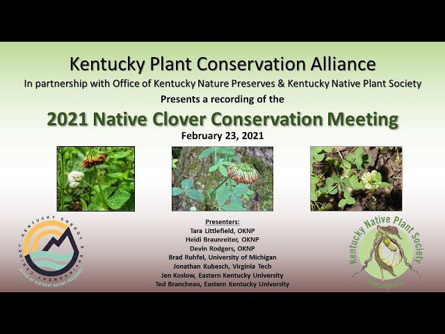 2021 Native Clover Conservation Meeting, Kentucky Plant Conservation Alliance