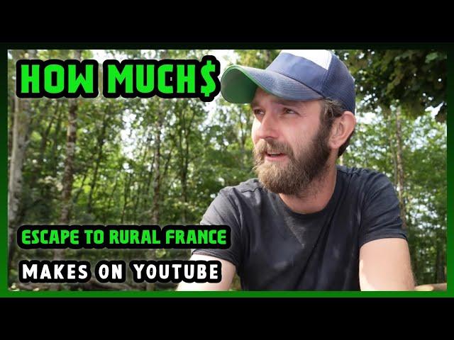 How Much Escape To Rural France Get paid From YouTube