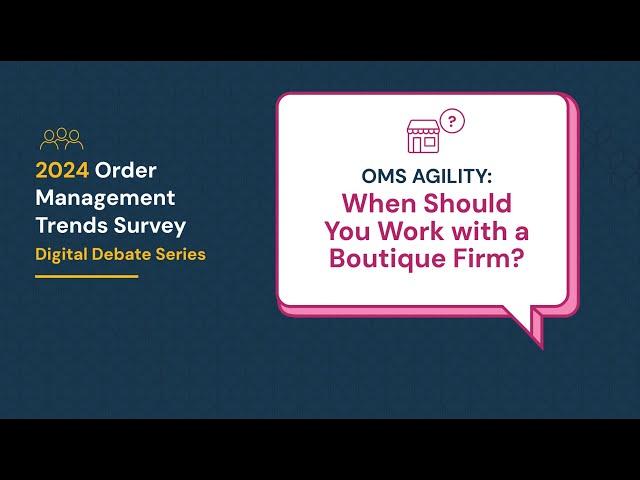 OMS Agility: When Should You Work with a Niche Provider?