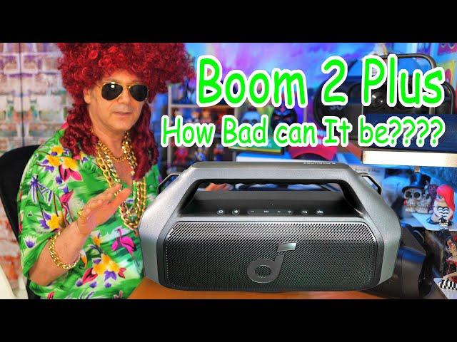 Soundcore Boom 2 Plus Review - worst boombox speaker under $400?