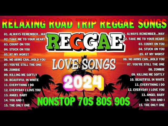 REGGAE MUSIC HITS 2024~REGGAE LOVE SONGS 2024 ️ RELAXING REGGAE SONGS MOST REQUESTED