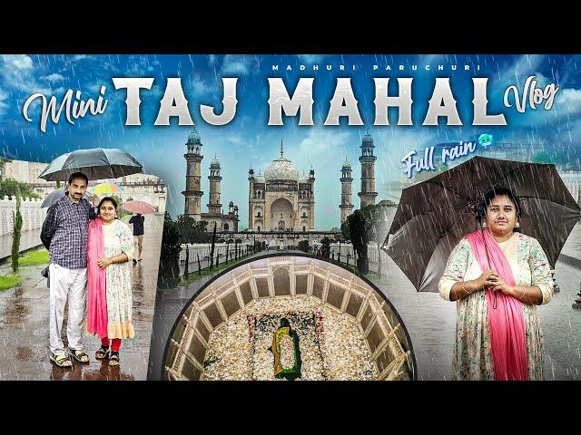 అచ్చం TajMahal లా ఉండే Mini Tajmahal | Mini Tajmahal Tour | Aurangabad Tour | Bibi Ka Maqbara