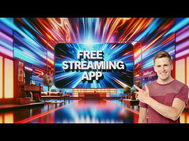 Best All-In-One Streaming App for 2024 - Free Movies, Live Channels, and More!