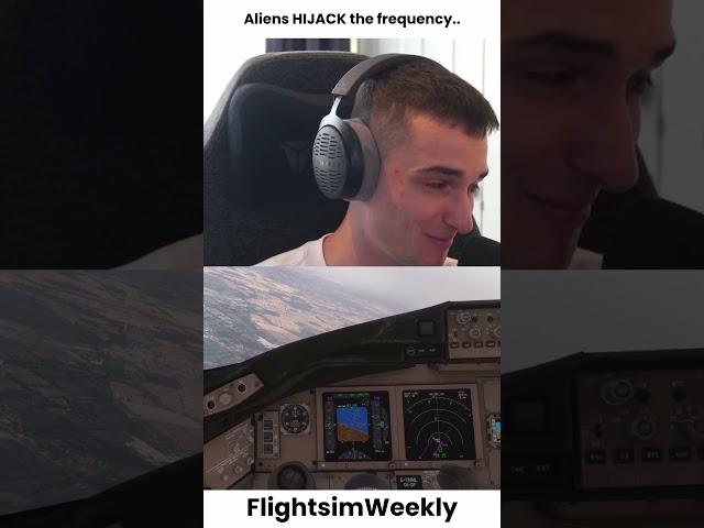 Aliens HIJACK the frequency..  #msfs #msfs2020 #flightsim #flightsimulator #vatsim