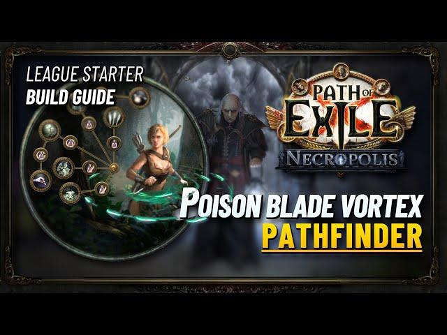 PoE 3.24 - Blade Vortex Pathfinder | League Start Build Guide